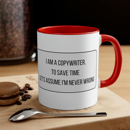 Coffee Mug for Copywriters That Are Always Right